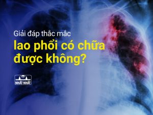 bệnh lao phổi có chữa được không