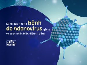 bệnh do Adenovirus